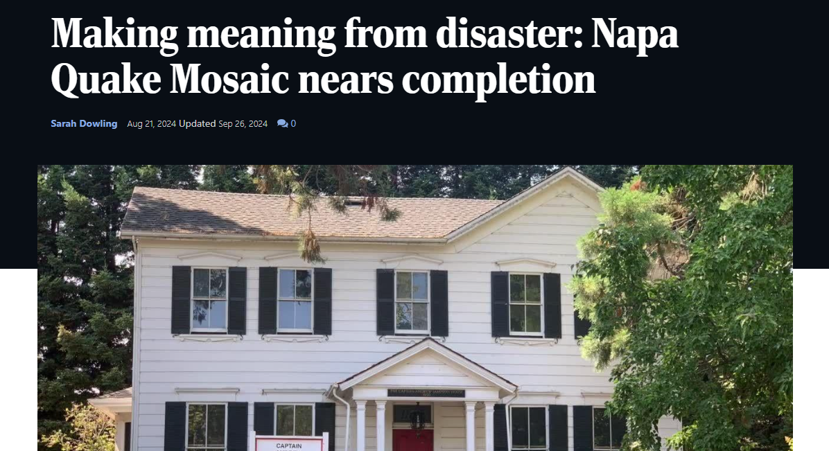 MAKING MEANING FROM DISASTER: NAPA QUAKE MOSAIC NEARS COMPLETION